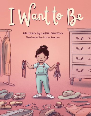 I Want to Be  (Children's Book)